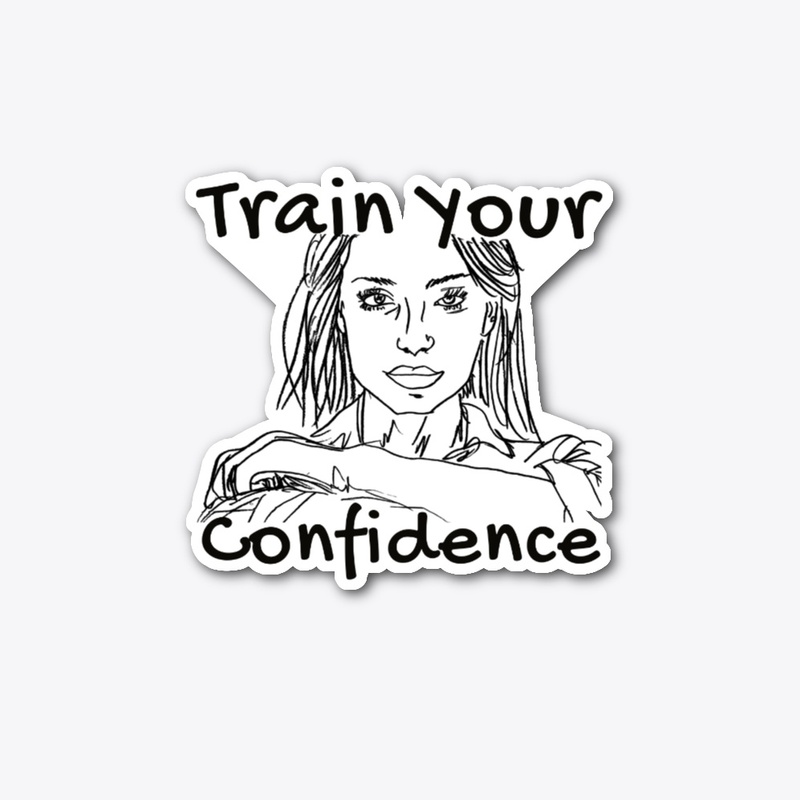 Train Your Confidence