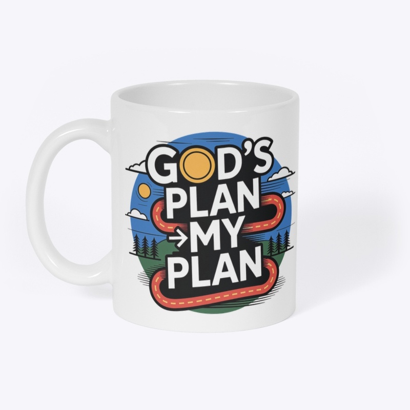 God's Plan Over My Plan