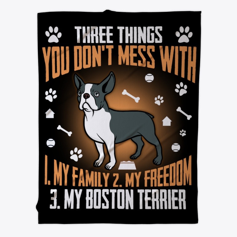 Boston Terrier Gift, Don't Mess With