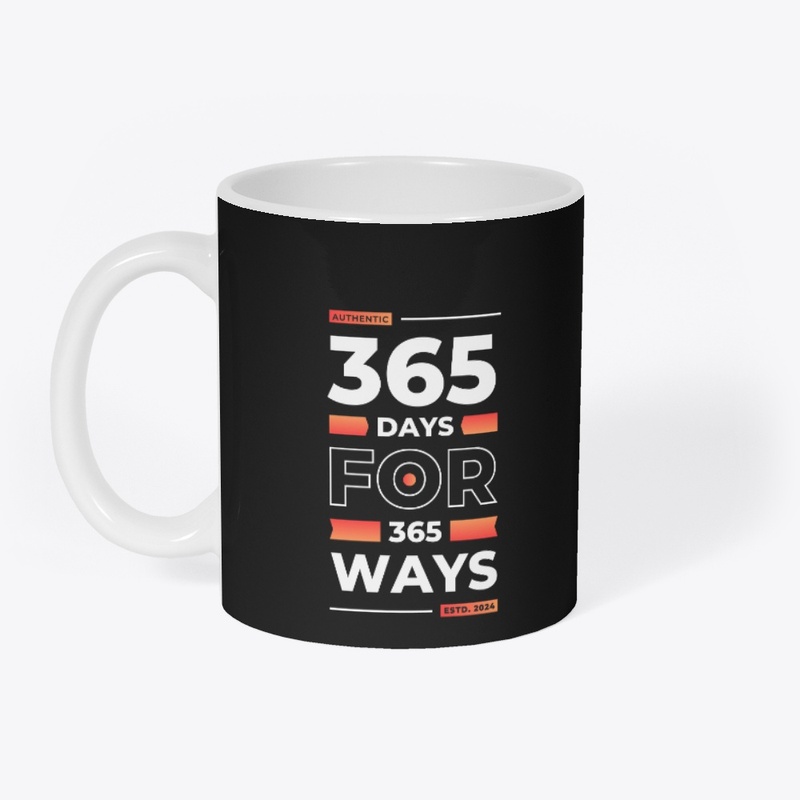 365 Days For 360 Ways T- Shirt