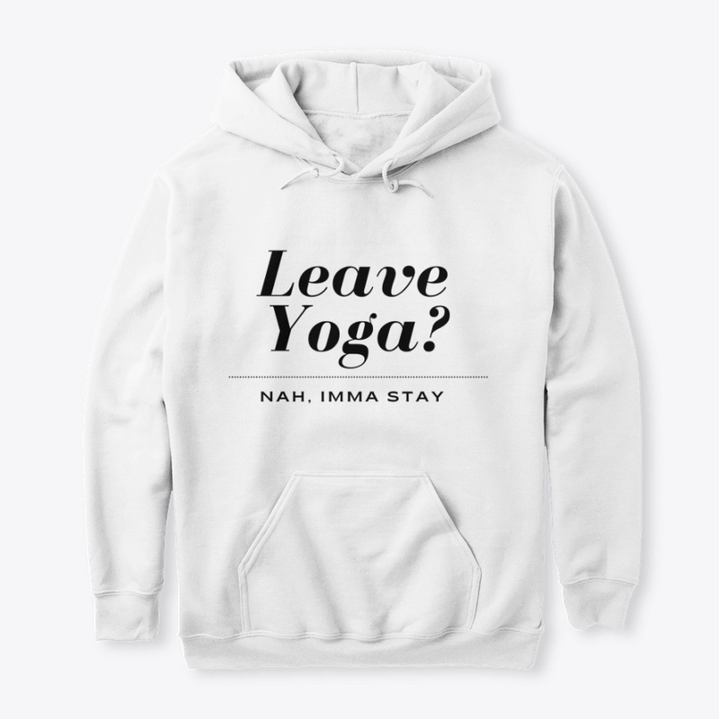 Leave Yoga?