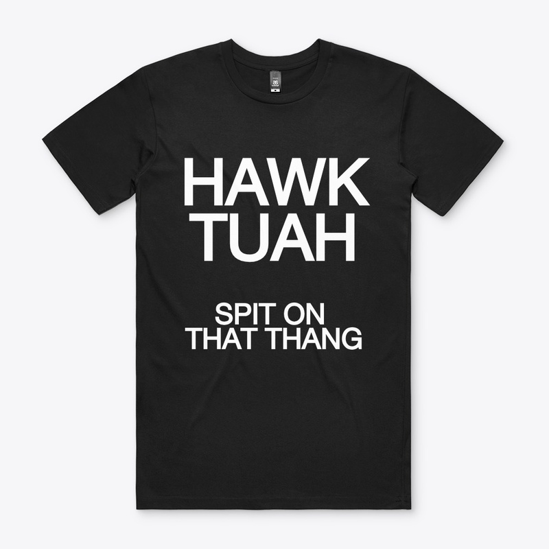 HAWK TUAH 