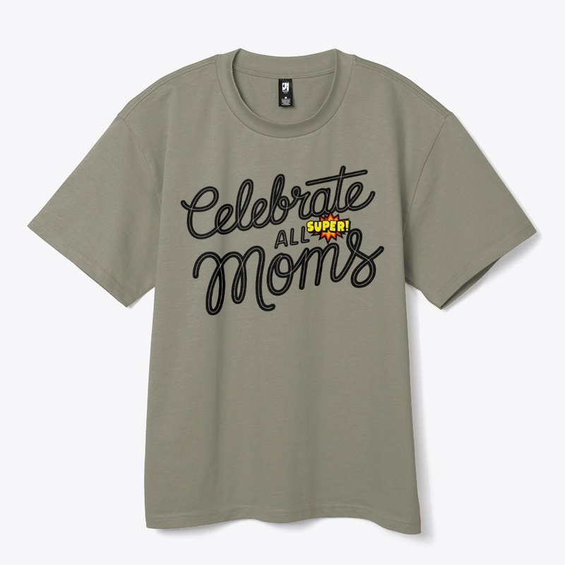 Celebrate All Super Moms