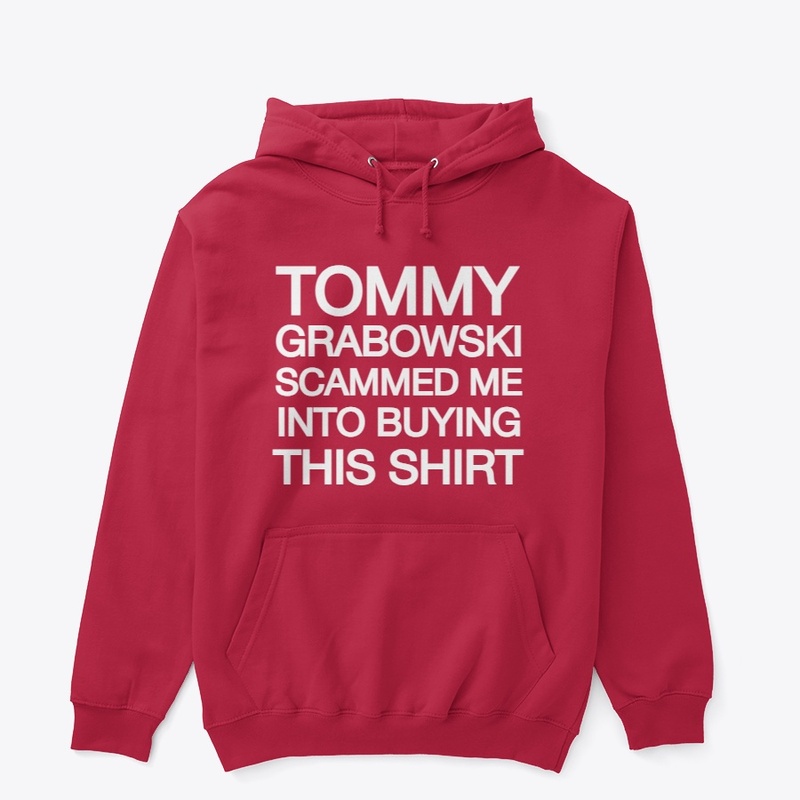 Tommy Grabowski Scammed Me