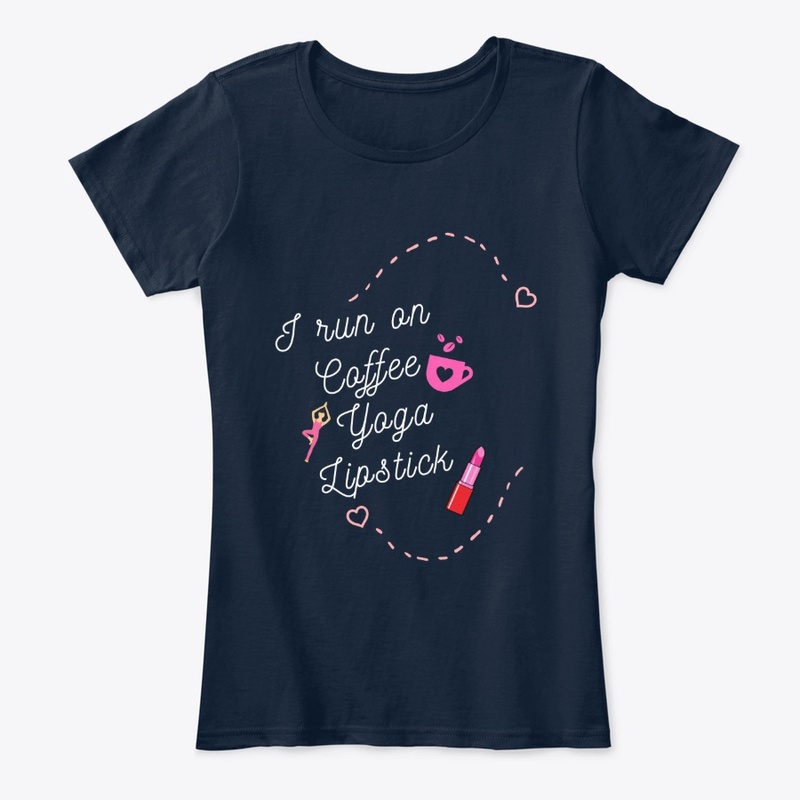 l run on coffee, yoga & lipstick t-shirt