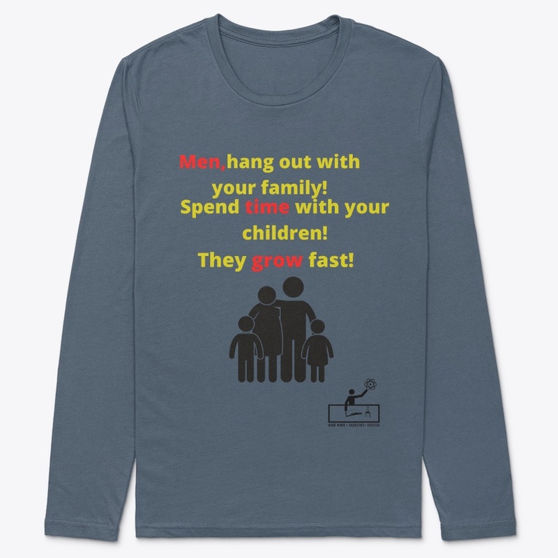 Men,hang out with your family!