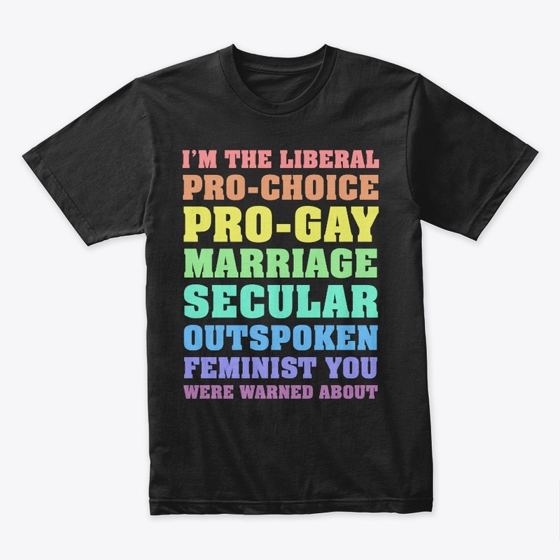 I'm the Liberal...