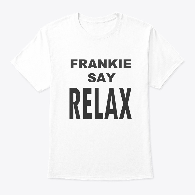 Frankie say relax shirt