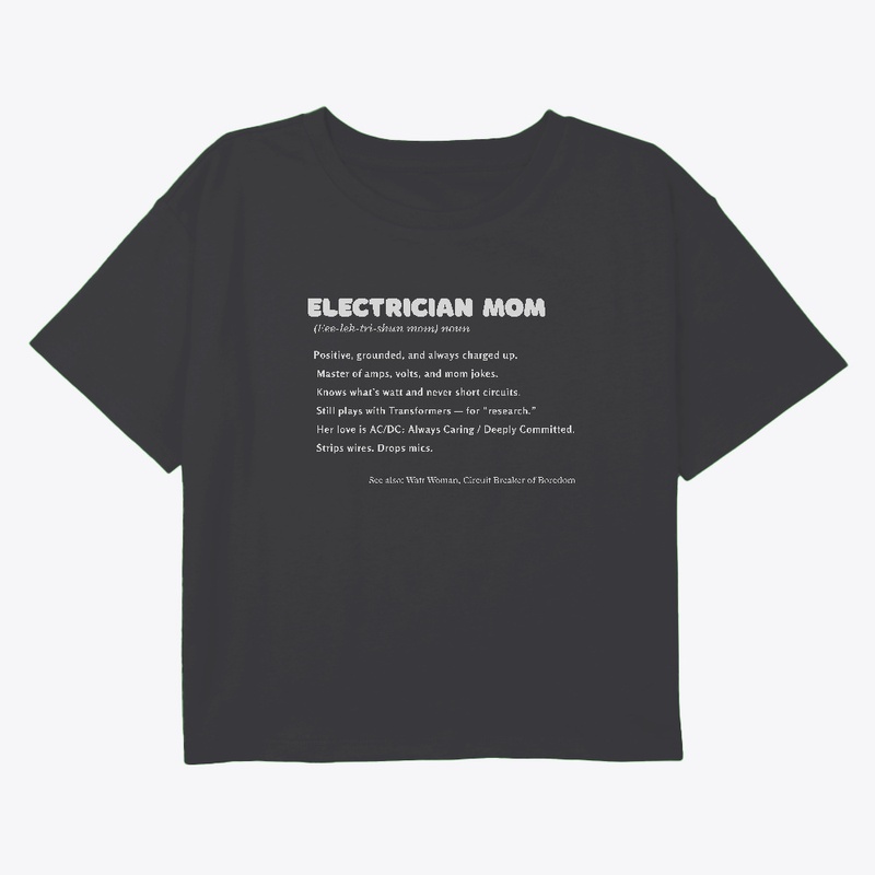 Electrician Mom (n.): Shockingly Skilled