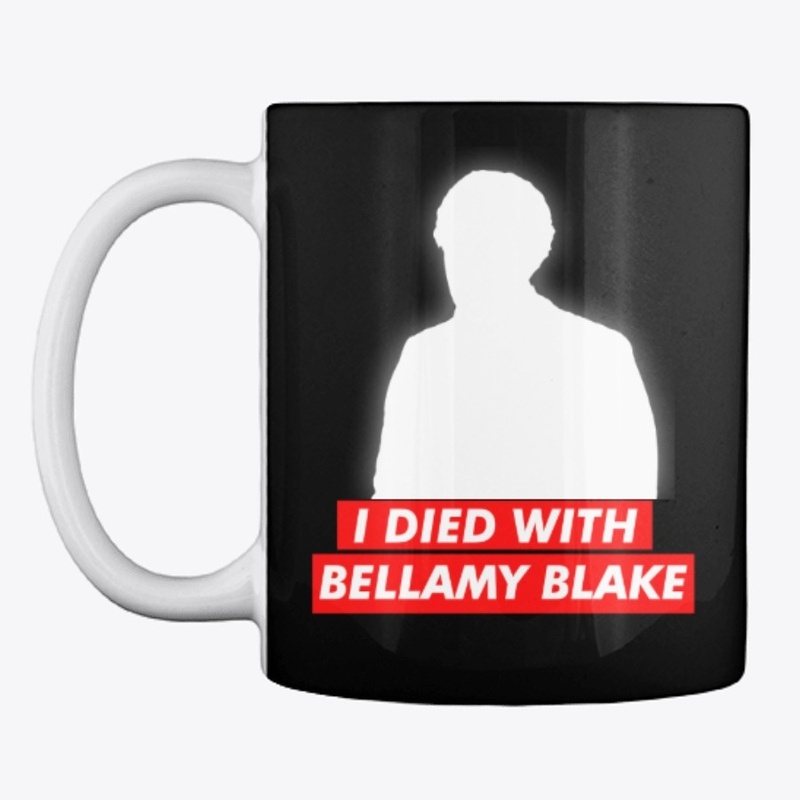 I died with Bellamy Blake