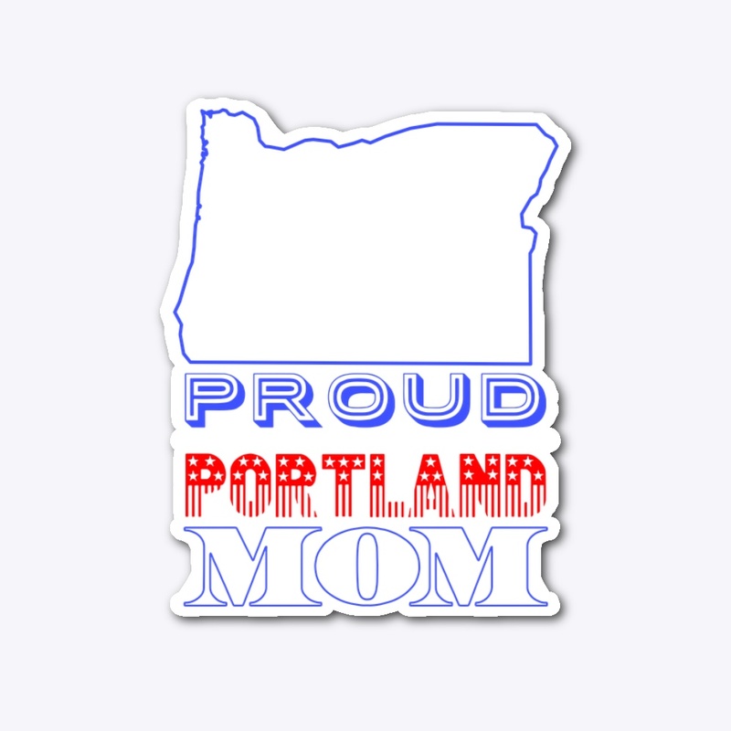 Proud Portland Mom