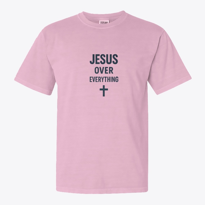 Jesus Over Everything
