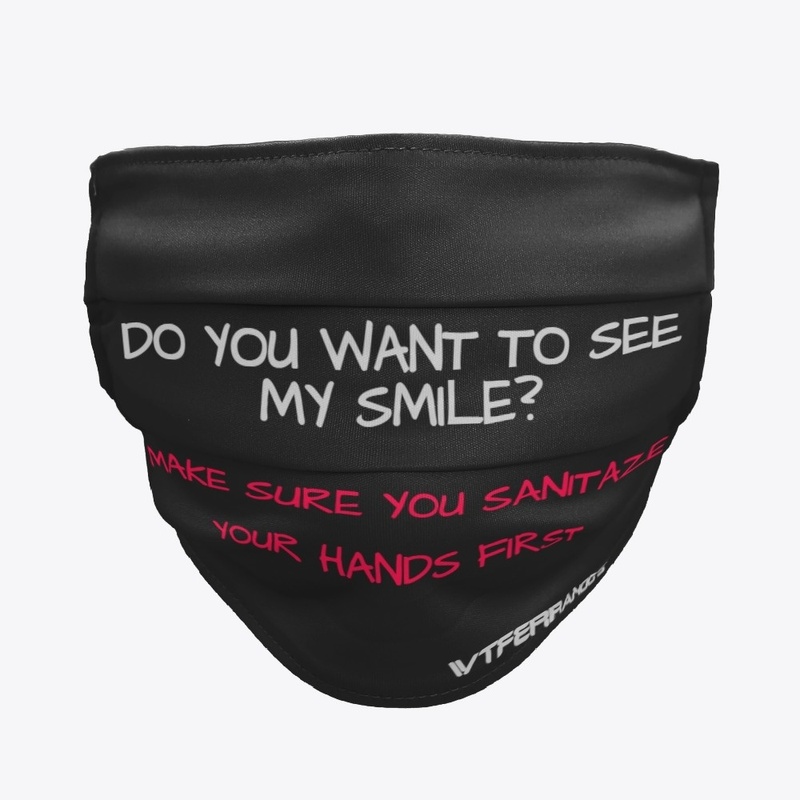 SANITAZE YOUR HANDS MASK