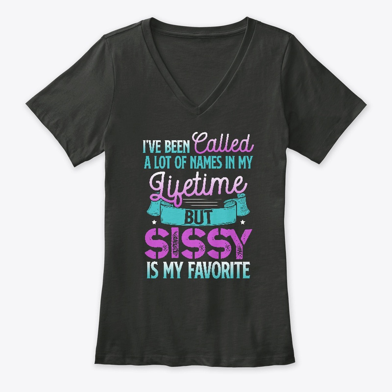 Sissy is My Favorite Name Novelty Shirts
