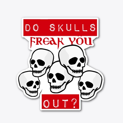 Do Skulls ??? Standard T-Shirt Front