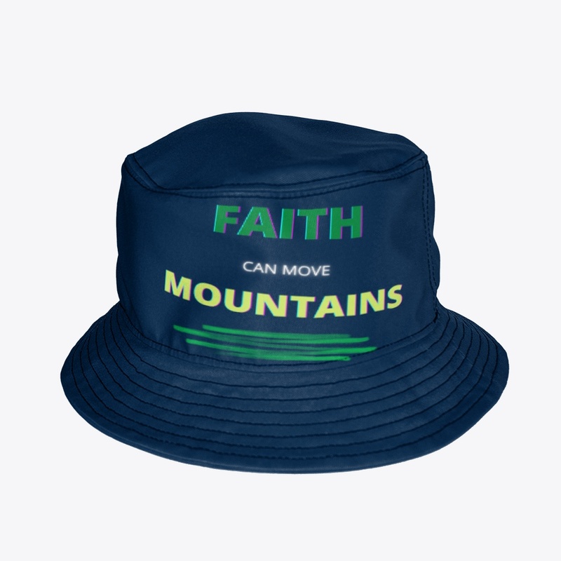 Faith Can Move Mountains