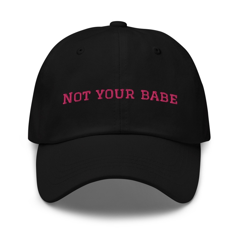 Not your babe
