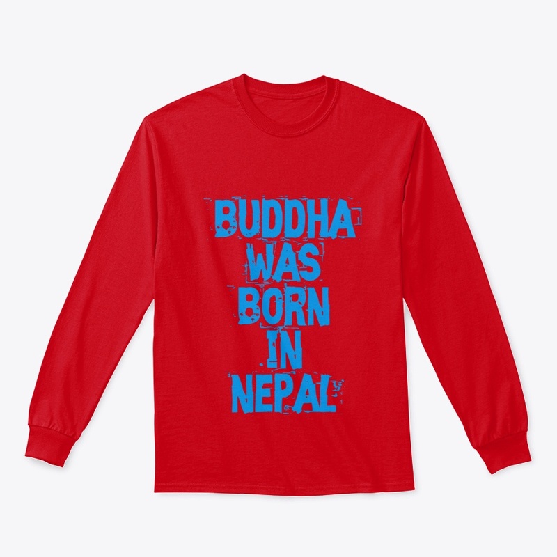 Buddha was born in Nepal