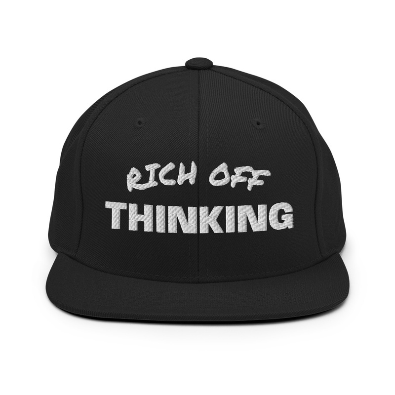 RICH OFF THINKING Snapback Hat