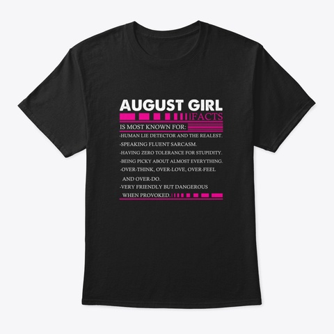 August Girl Facts Is Most Know Black T-Shirt Front