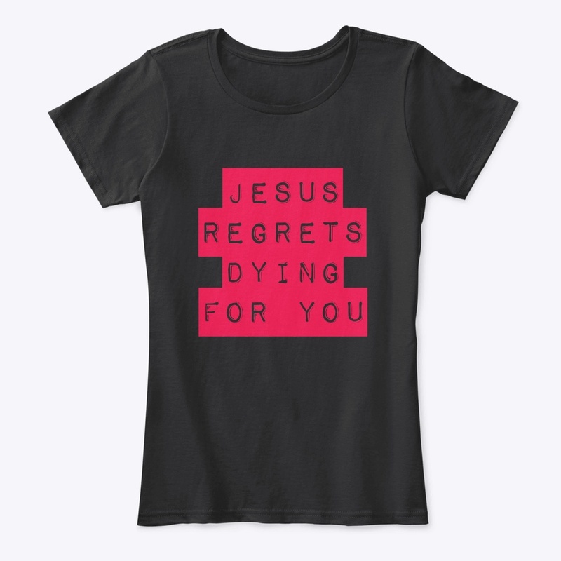 JESUS REGRETS