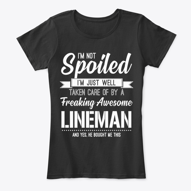 Spoiled Lineman's Wife, Girlfriend Gift