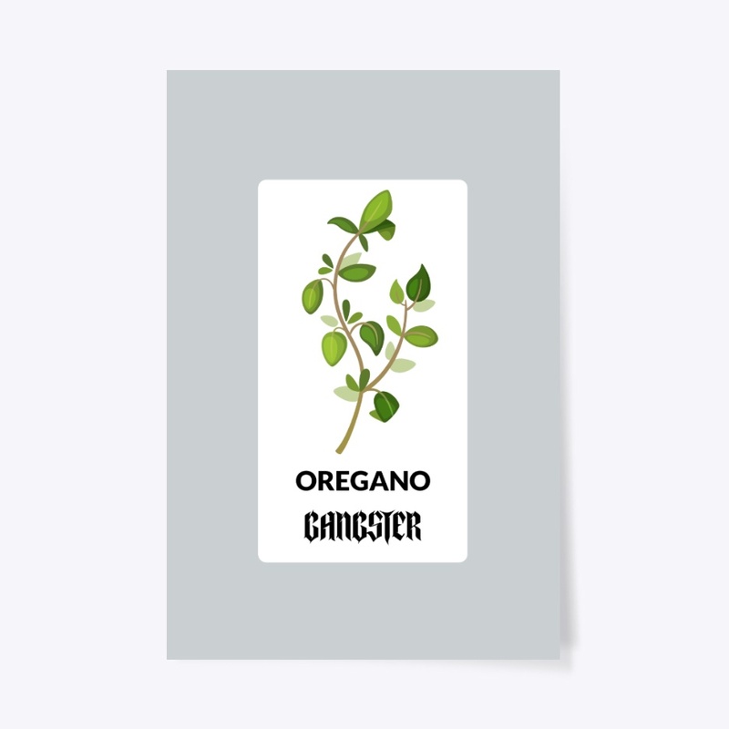 Oregano Gangster