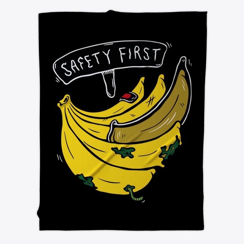 Safety First