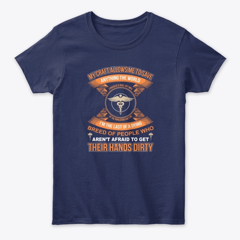 My Craft Allows Me Save Medical T-Shirt