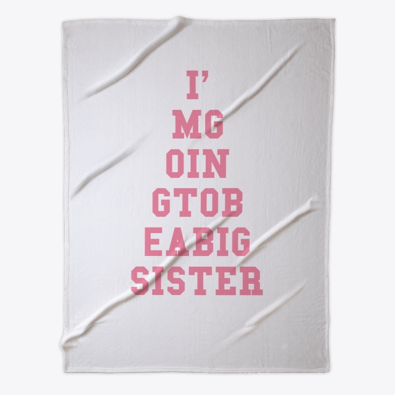 I'm Going To Be A Big Sister Design 2