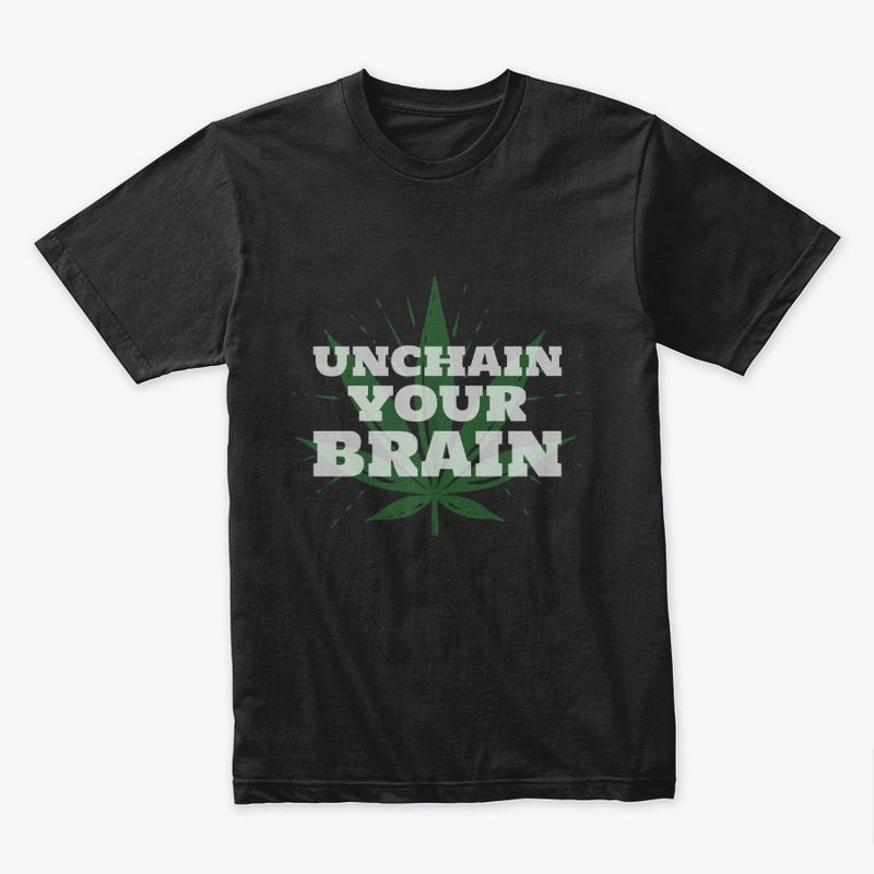 Unchain your brain - weed