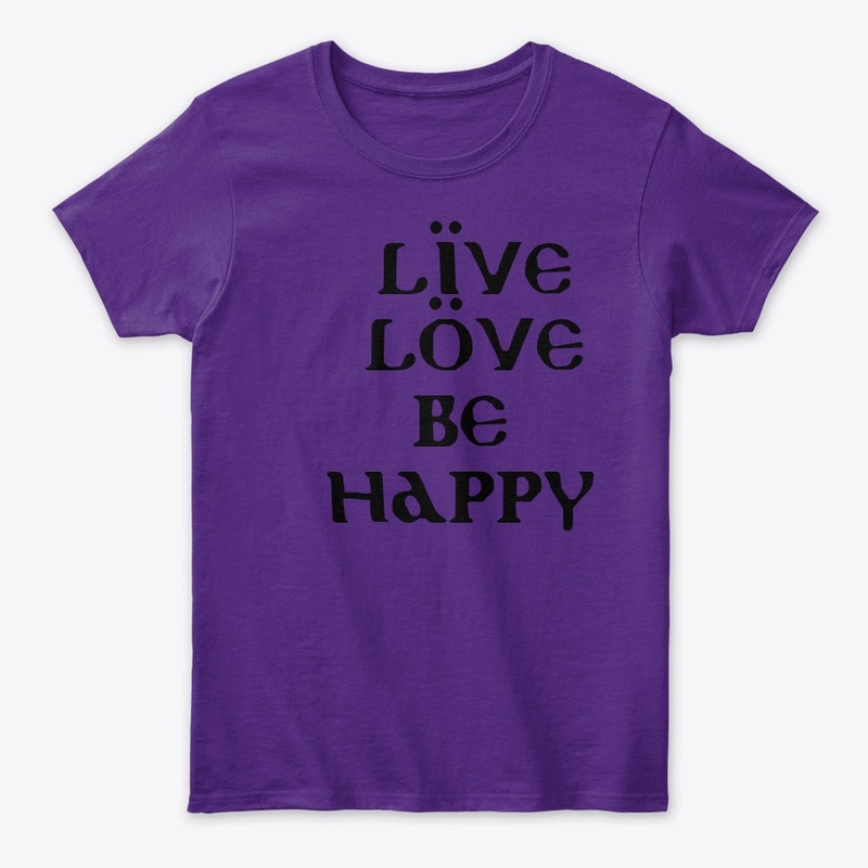 Live love be happy 