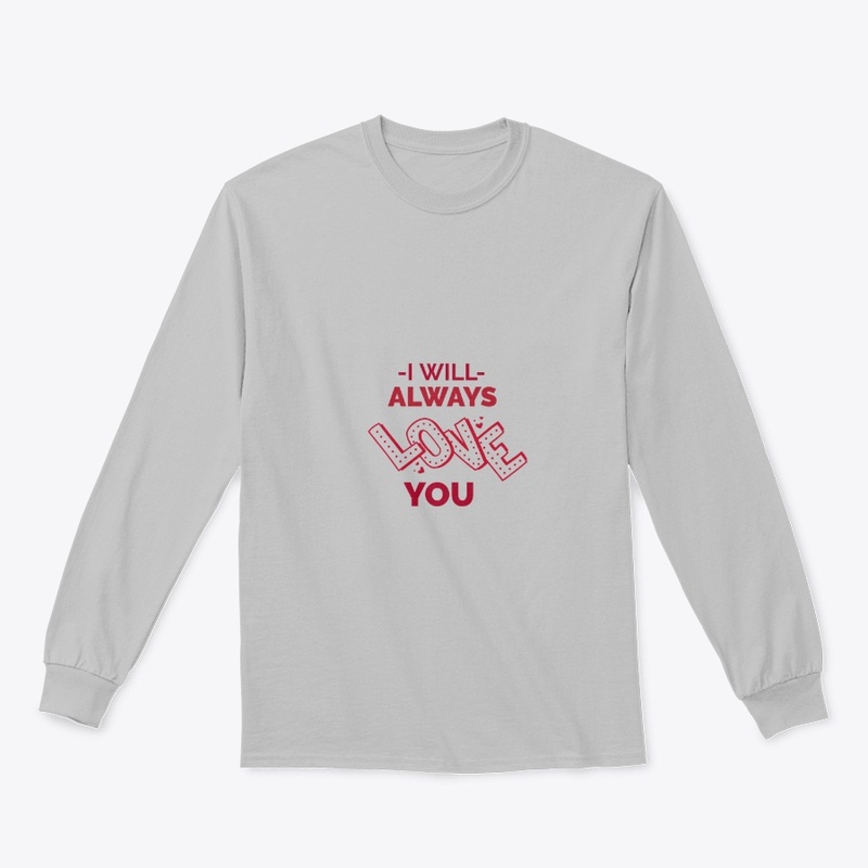 I WILL ALWAYS LOVE YOU