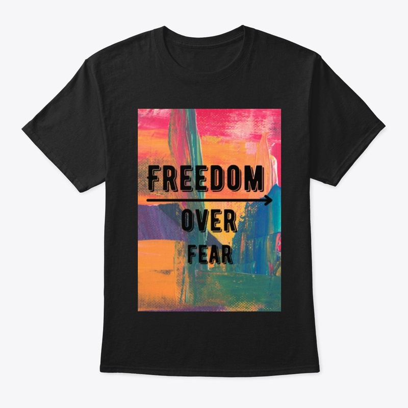 freedom over fear
