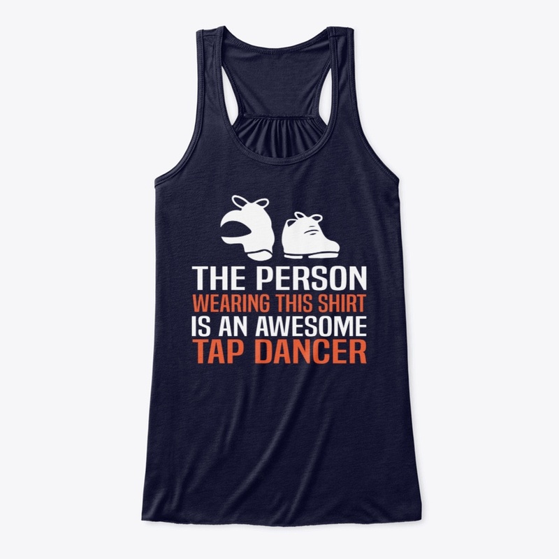 Awesome Tap Dancer Shirt