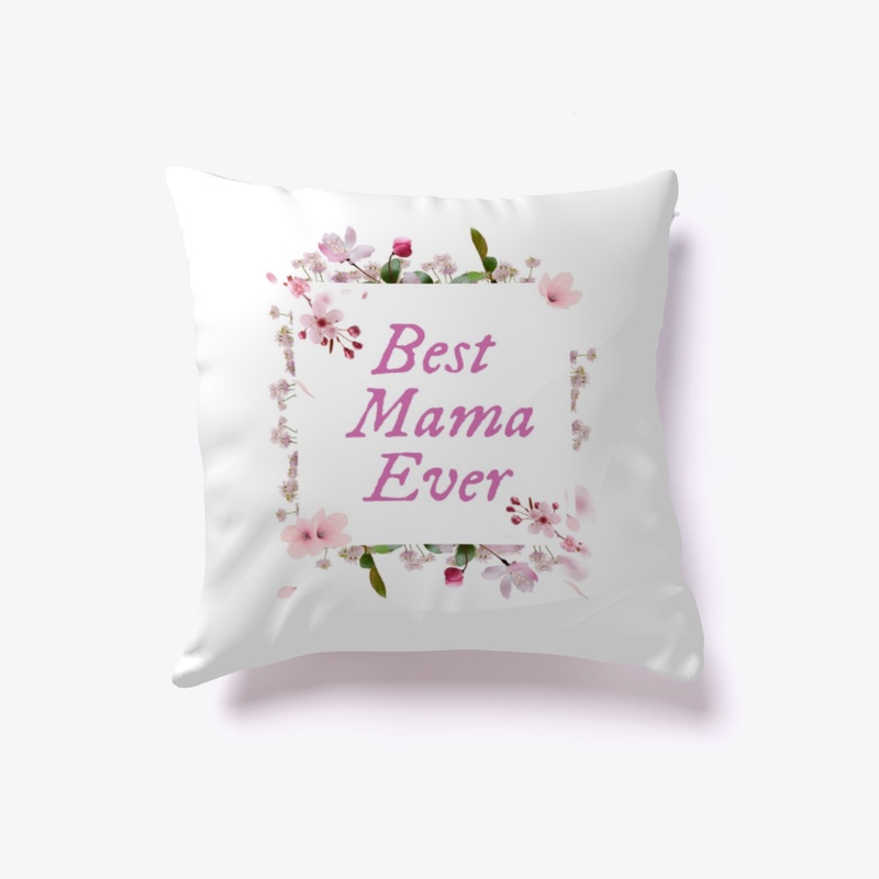 Best Mama Ever