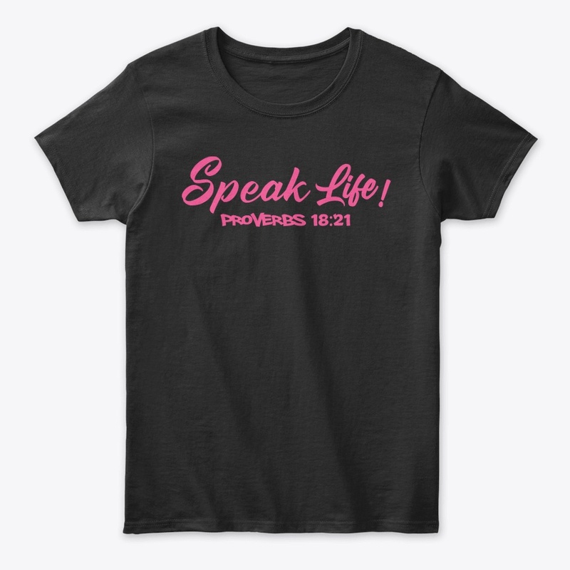 Speak Life!(Pink Ink)