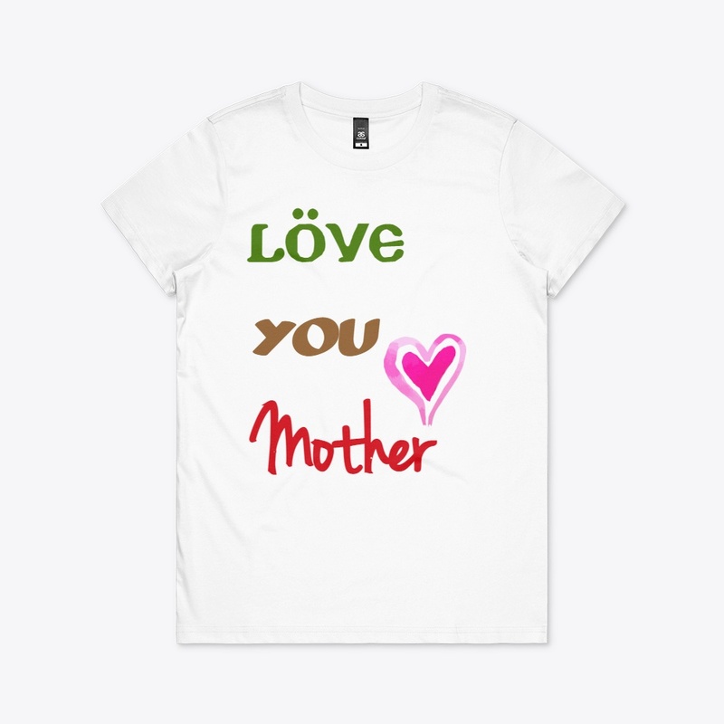 Love You Mother