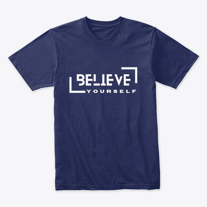 Belive Yourself Premium T-shirt 