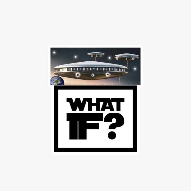 UFO-What If?