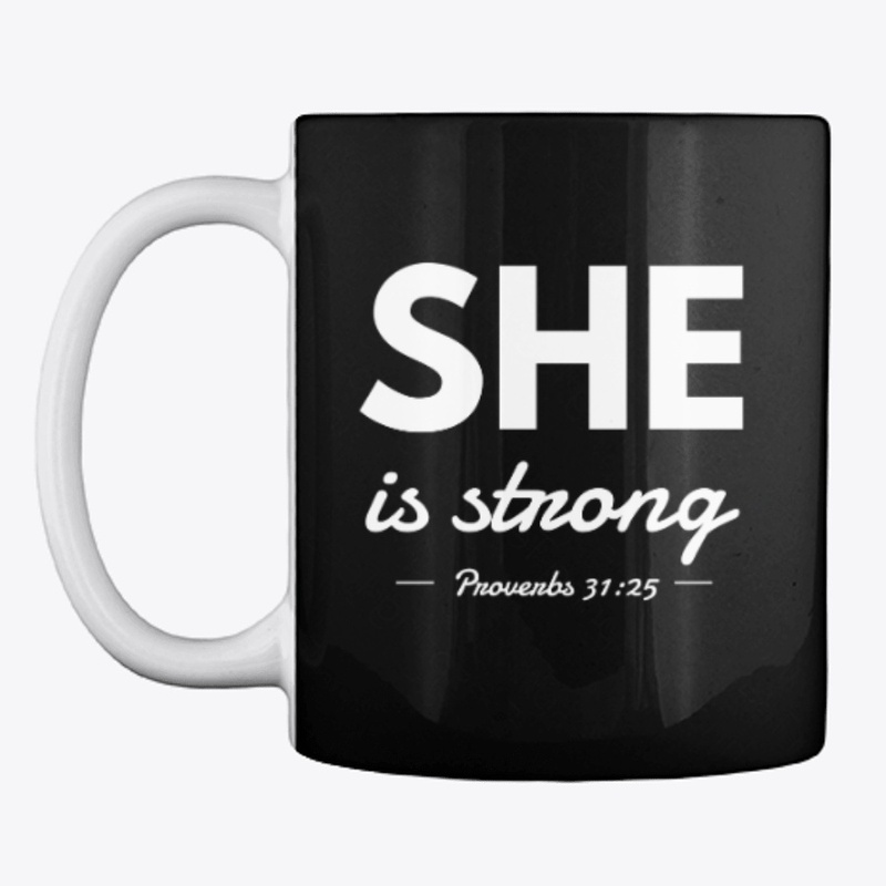 She Is Strong Proverbs 31:25 | Christian