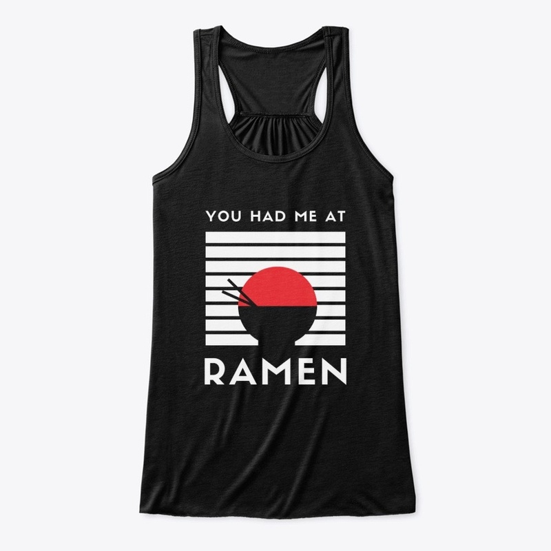 You Had Me At Ramen