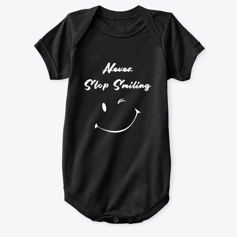 Never Stop Smiling