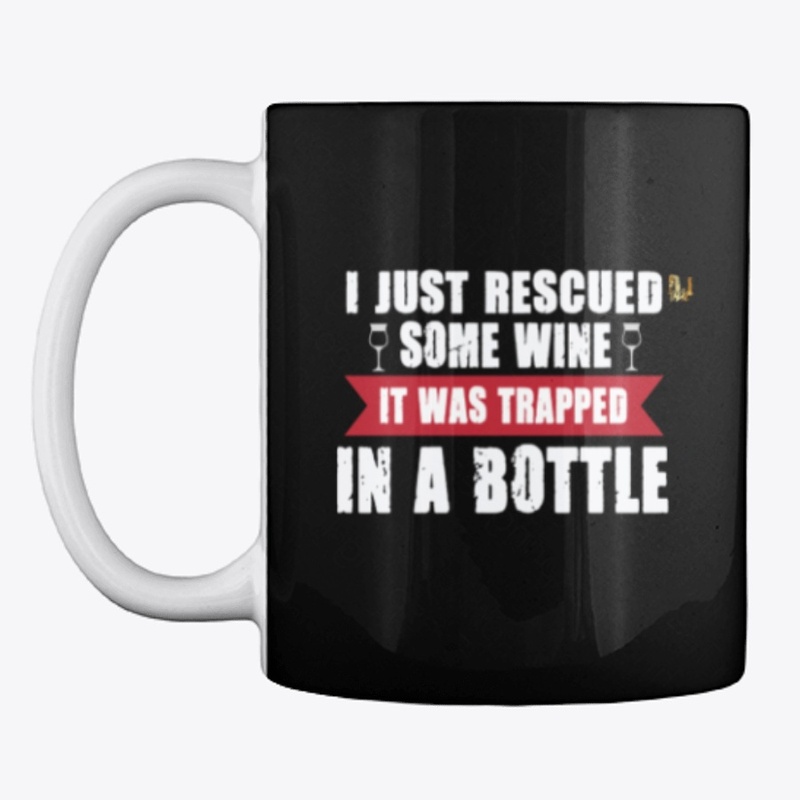 I just rescued some wine it was...