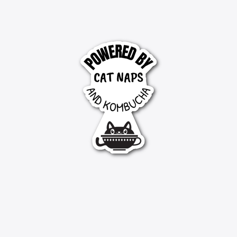 Powered by Cat  Naps and Kombucha
