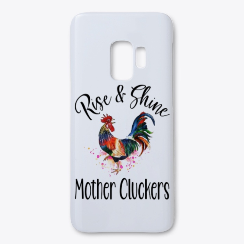 Rise And Shine Mother Cluckers T Shirt