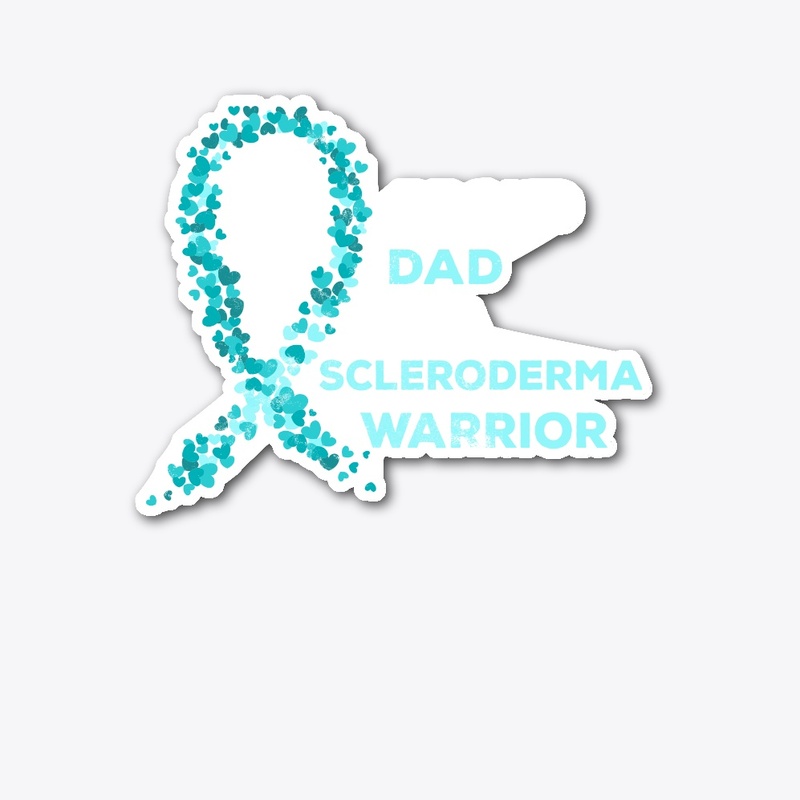 Proud Dad of Scleroderma Warrior