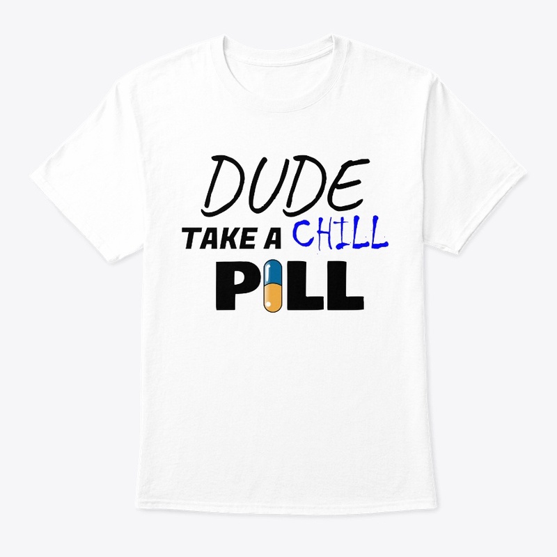 Take A Chill Pill