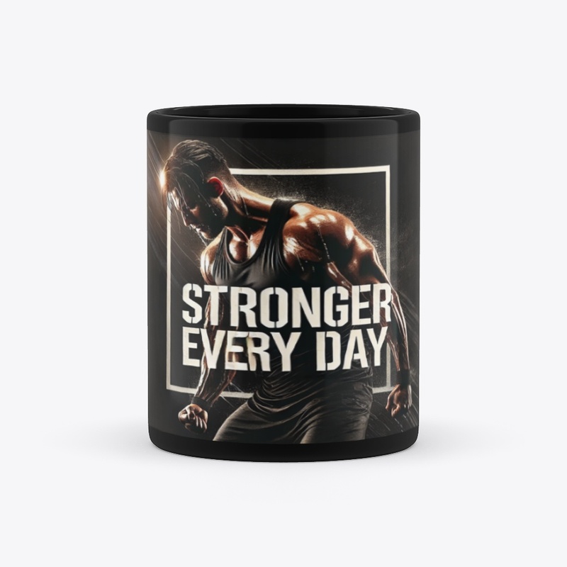 ๐ฅ Stronger Every Day Mug