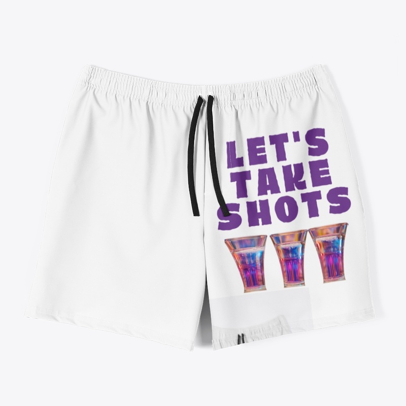 lets take shots